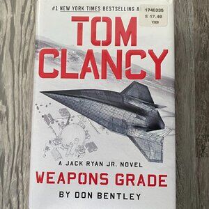 Tom Clancy Weapons Grade by Don Bentley: First Edition Brand NEW